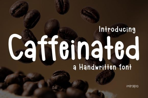 Caffeinated: A Friendly Font for Every Project