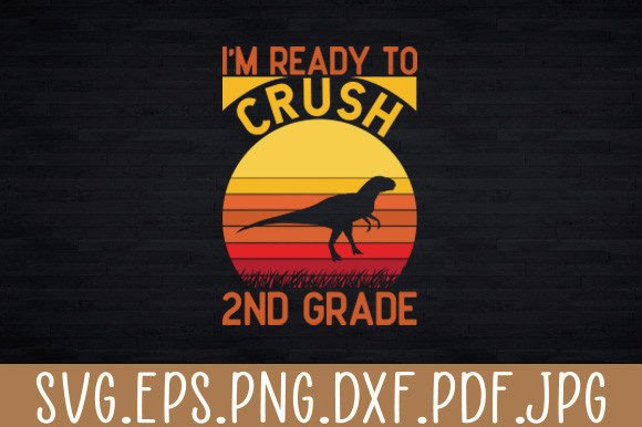 I'm Ready to Crush 2nd Grade SVG