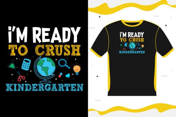 I’m Ready to Crush Kindergarten School: The Ultimate Back-to-School Design Bundle