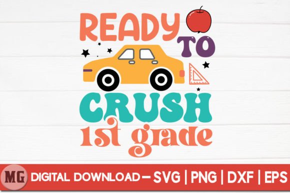 Ready to Crush 1st Grade - SVG